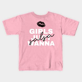 Girls Just Wanna Salsa Kids T-Shirt